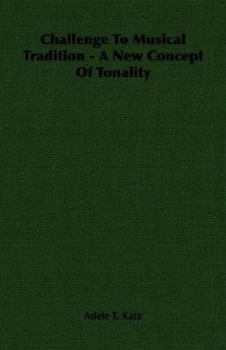 Paperback Challenge to Musical Tradition - A New Concept of Tonality Book