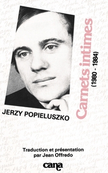Carnets intimes, 1980-1984: (2ème édition)