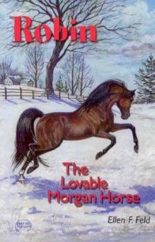 Paperback Robin, the Lovable Morgan Horse Book