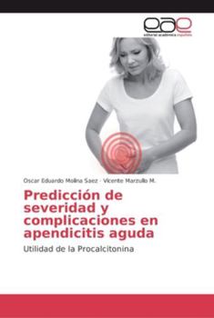 Paperback Predicción de severidad y complicaciones en apendicitis aguda [Spanish] Book