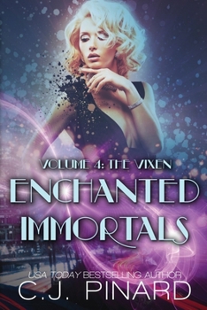 The Vixen - Book #4 of the Enchanted Immortals