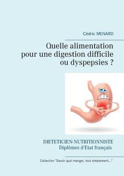 Paperback Quelle alimentation pour une digestion difficile (ou dyspepsies) ? [French] Book