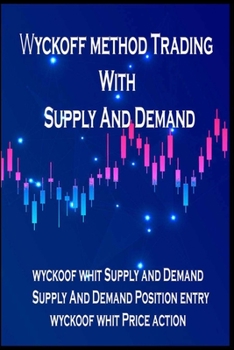 Paperback Wyckoff method Trading with supply and demand: Best Trading Stocks And Forex method Book