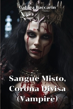 Paperback Sangue Misto, Corona Divisa (Vampire) [Italian] Book