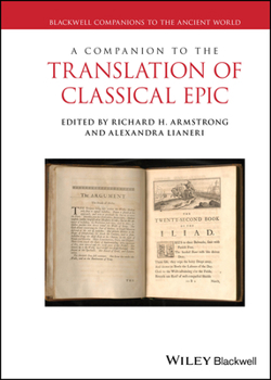Hardcover A Companion to the Translation of Classical Epic Book