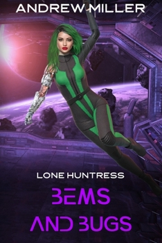 Paperback Lone Huntress, BEMS AND BUGS Book