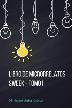 Paperback Libro de Microrrelatos Sweek - Tomo I [Spanish] Book