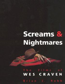 Hardcover Screams and Nightmares: The Films of Wes Craven Book