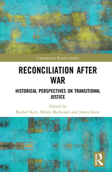 Paperback Reconciliation After War: Historical Perspectives on Transitional Justice Book