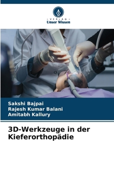 3D-Werkzeuge in der Kieferorthopädie (German Edition)