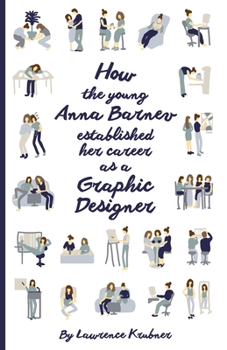 Paperback How The Young Anna Barnev Established Her Career As A Graphic Designer Book