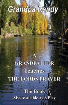 Paperback A Grandfather Teaches The Lord Prayer Book