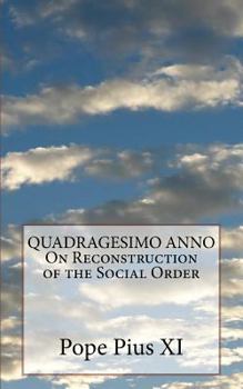 Paperback Quadragesimo Anno on Reconstruction of the Social Order Book