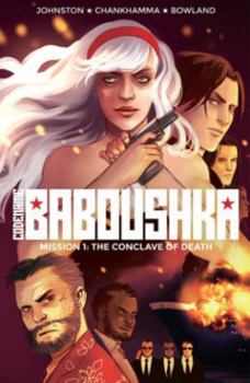 Codename Baboushka Vol. 1: The Conclave of Death - Book #1 of the Codename Baboushka