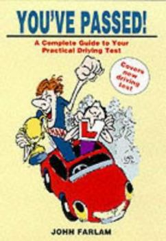 Paperback You'Ve Passed! a Complete Guide to Passing Your Driving Test Book