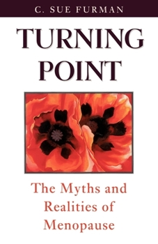 Paperback Turning Point: The Myths and Realities of Menopause Book