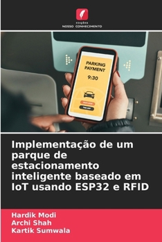 Paperback Implementação de um parque de estacionamento inteligente baseado em IoT usando ESP32 e RFID [Portuguese] Book