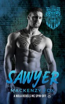 Paperback Sawyer - The Nomad Brothers (Book 3): A NOLA Rebels MC Spin-off Book