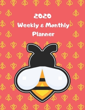 Paperback 2020 Weekly & Monthly Planner: Improve your Personal & Business Time Management with this Organizer, Activity Planner (Jan 1 / Dec 31 - 133 Pages) Book