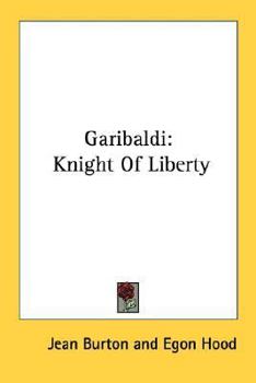 Paperback Garibaldi: Knight Of Liberty Book