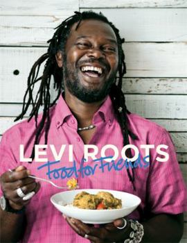 Hardcover Levi Roots: Food for Friends Book