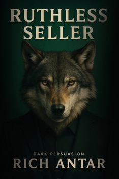 Paperback Ruthless Seller: Dark Persuasion Book