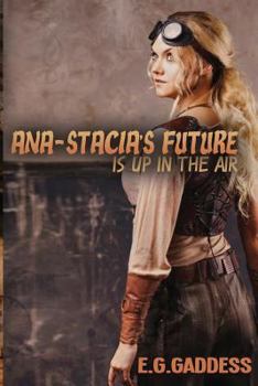 Paperback Ana-Stacia's Future Is Up in the Air Book