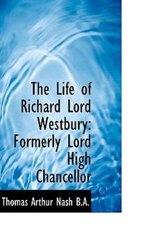 Paperback The Life of Richard Lord Westbury: Formerly Lord High Chancellor Book