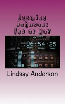 Jasmine Johnson: Yes or No?