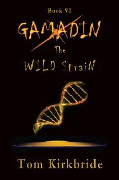 Paperback Book VI, Gamadin: The Wild Strain Book