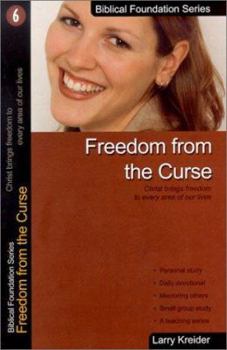Paperback Freedom from the Curse: Christ Brings Freedom to Every Area of Our Lives Book