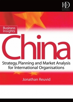 Business Insights, China Practical Advice On Entry Strategy And Engagement