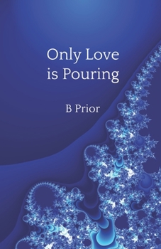 Paperback Only Love Is Pouring Book
