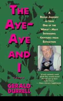 Paperback The Aye-Aye and I: A Rescue Mission in Madagascar Book