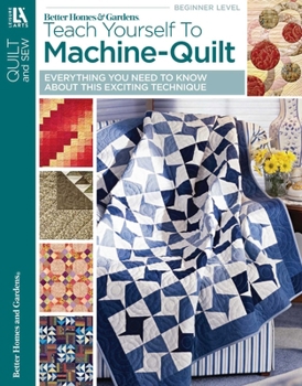 Paperback Better Homes and Gardens Teach Yourself to Machine-Quilt Book