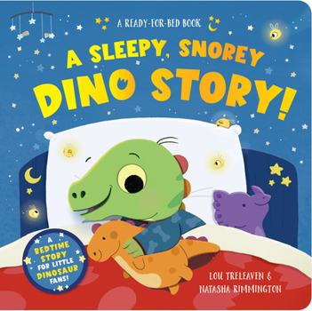 Hardcover A Sleepy, Snorey Dino Story! a Ready-For-Bed Board Book