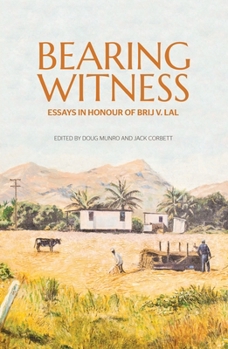 Paperback Bearing Witness: Essays in honour of Brij V. Lal Book