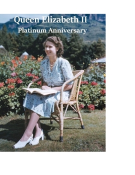 Paperback Queen Elizabeth II: Platinum Anniversary Book