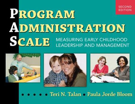 Paperback Program Administration Scale (Pas): Measuring Early Childhood Leadership and Management Book