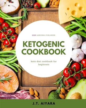 Paperback ketogenic cookbook: keto diet cookbook for beginners Book