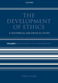 Paperback The Development of Ethics: Volume 1: A Historical and Critical Study Volume I: From Socrates to the Reformation Book