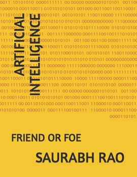 Paperback Artificial Intelligence: Friend or Foe Book