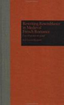 Rewriting Resemblance in Medieval French Romance: Ceci n'Est Pas Un Graal