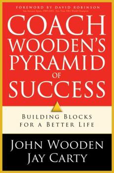 Hardcover Coach Wooden's Pyramid of Success: Building Blocks for a Better Life Book