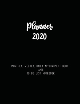 Paperback Planner 2020 Monthly, Weekly, Daily Appointment Book and To Do List Notebook Book