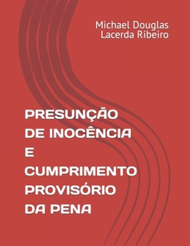 Paperback Presunção de Inocência E Cumprimento Provisório Da Pena [Portuguese] Book