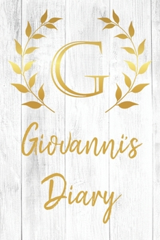 Paperback Giovanni's Diary: Personalized Diary for Giovanni / Journal / Notebook - G Monogram Initial & Name - Great Christmas or Birthday Gift Book