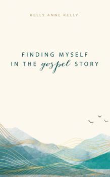 Paperback Finding Myself in the Gospel Story Book