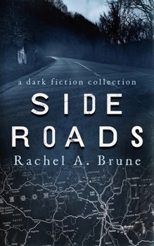 Paperback Side Roads: A Dark Fiction Collection Book