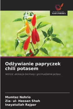 Odzywianie papryczek chili potasem (Polish Edition)